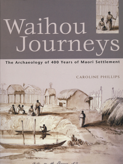 Title details for Waihou Journeys by Caroline Phillips - Available